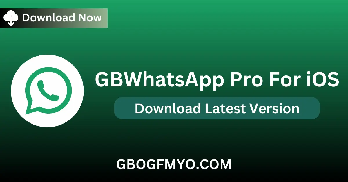 GBWhatsApp Pro For iOS – Download Latest Feature Rich Latest Version