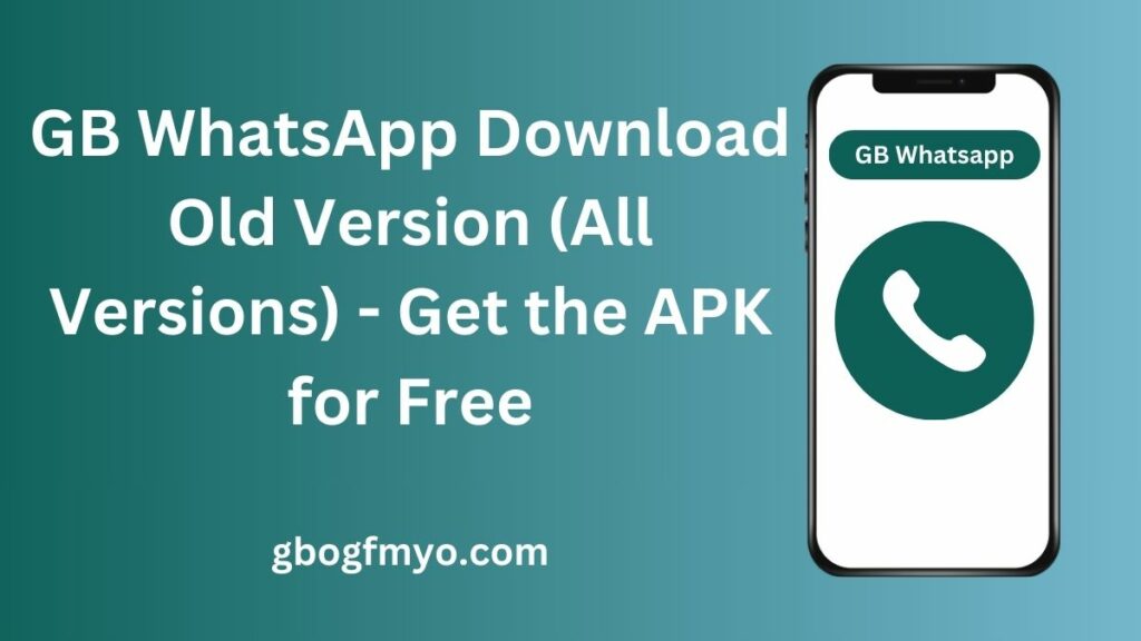 GB WhatsApp Download Old Version (All Versions)