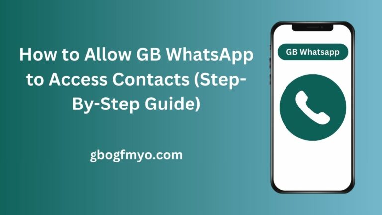 How to Allow GB WhatsApp to Access Contacts
