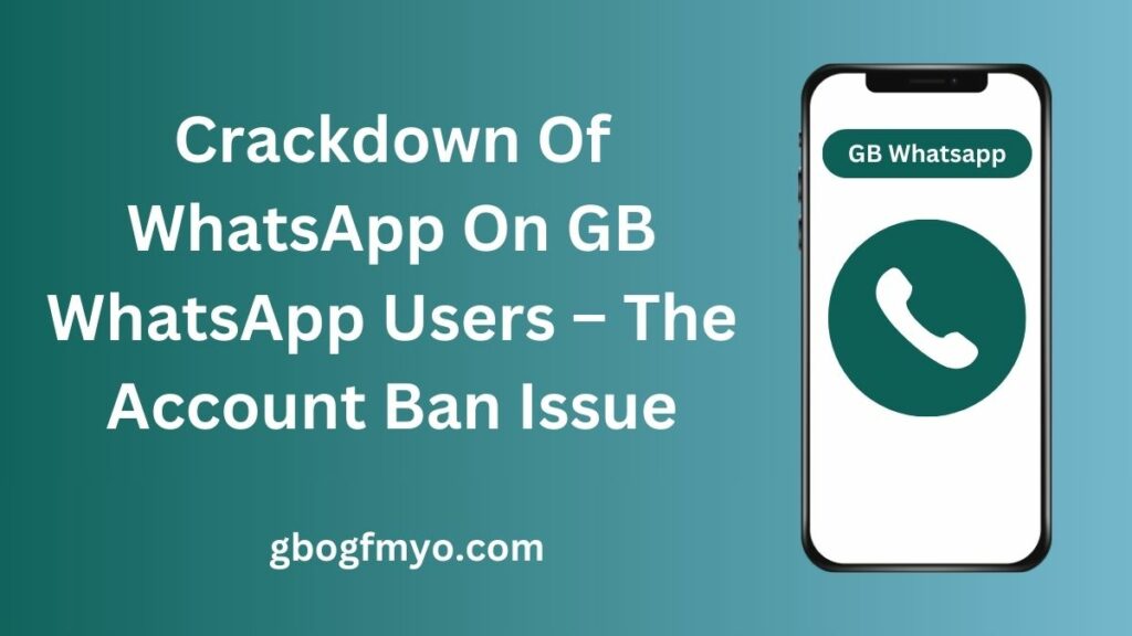 The Account Ban Issue on GB Whatsapp